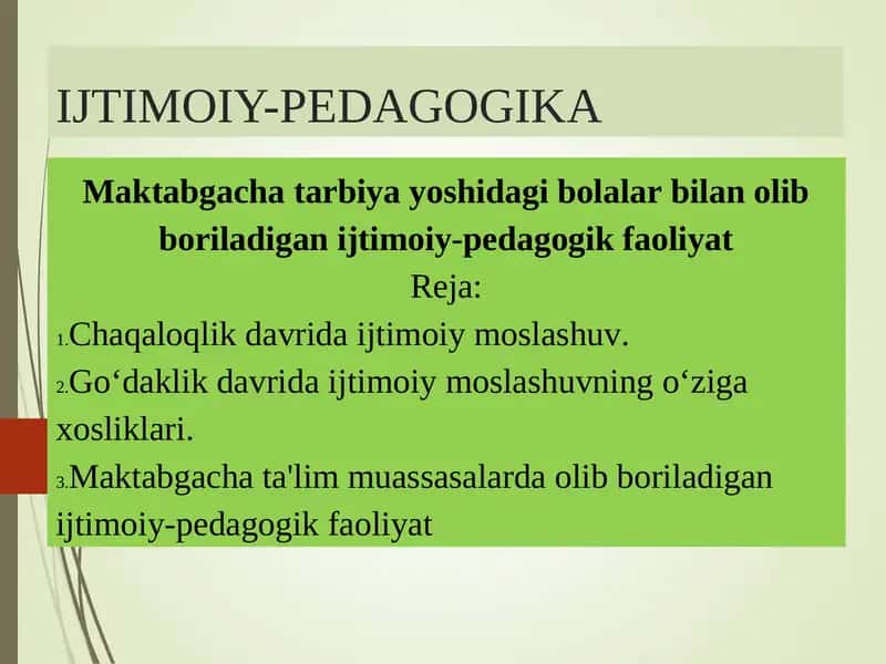 Maktabgacha tarbiya yoshidagi bolalar bilan olib boriladigan ijtimoiy-pedagogik faoliyat