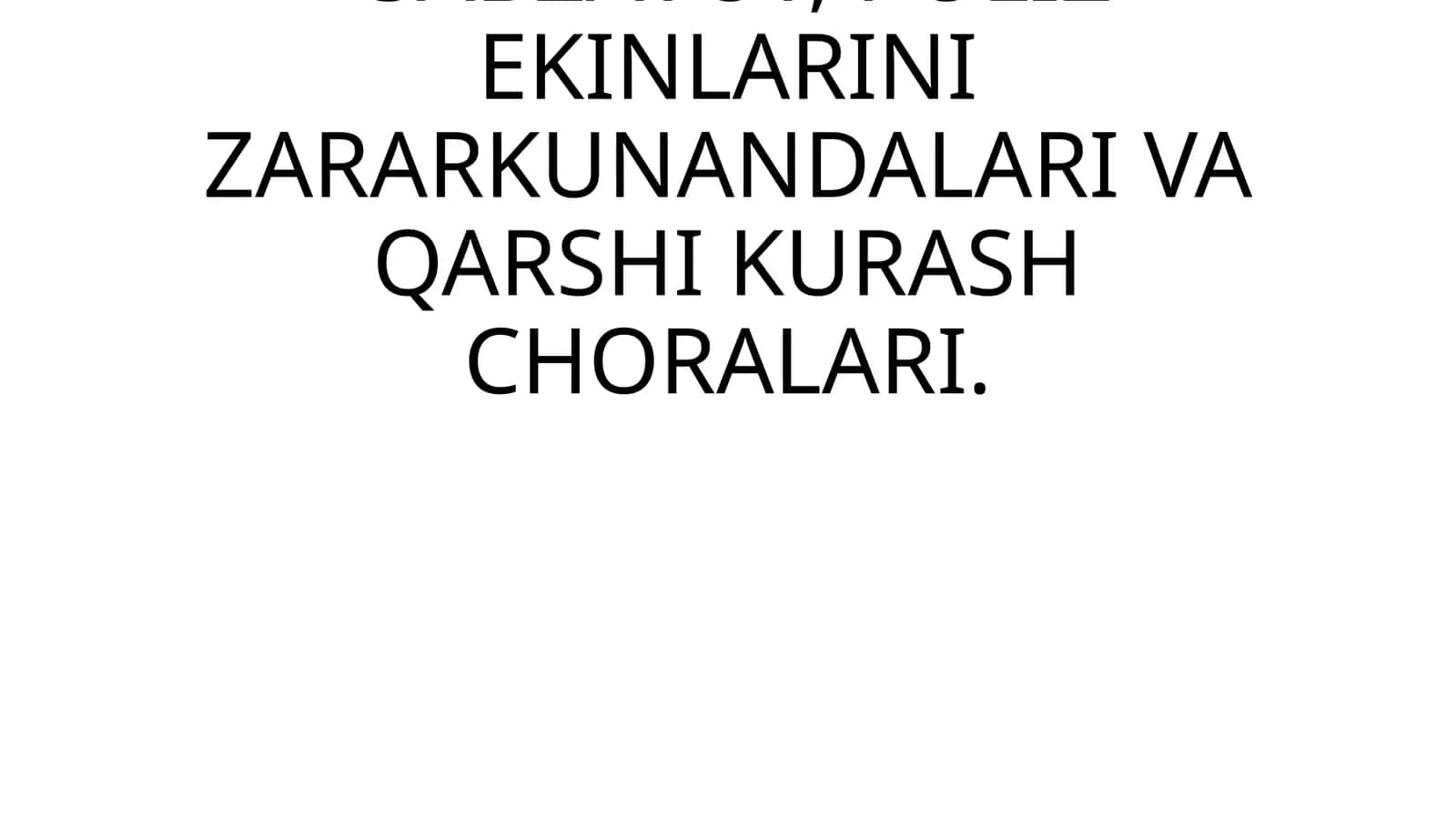 SABZAVOT, POLIZ EKINLARINI ZARARKUNANDALARI VA QARSHI KURASH CHORALARI