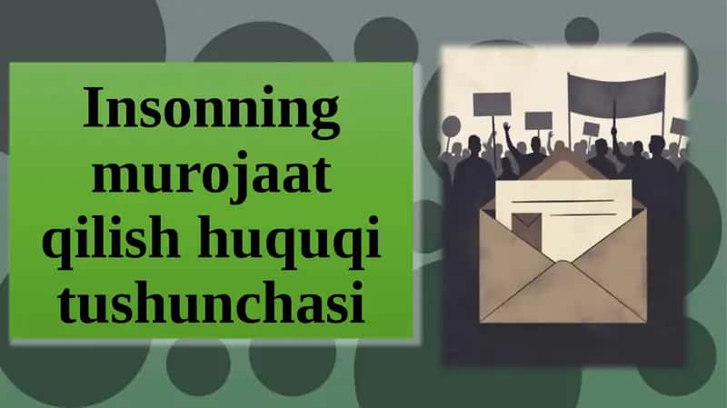 Insonning murojaat qilish huquqi tushunchasi