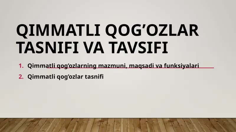 Qimmatli qog’ozlar tasnifi va tavsifi