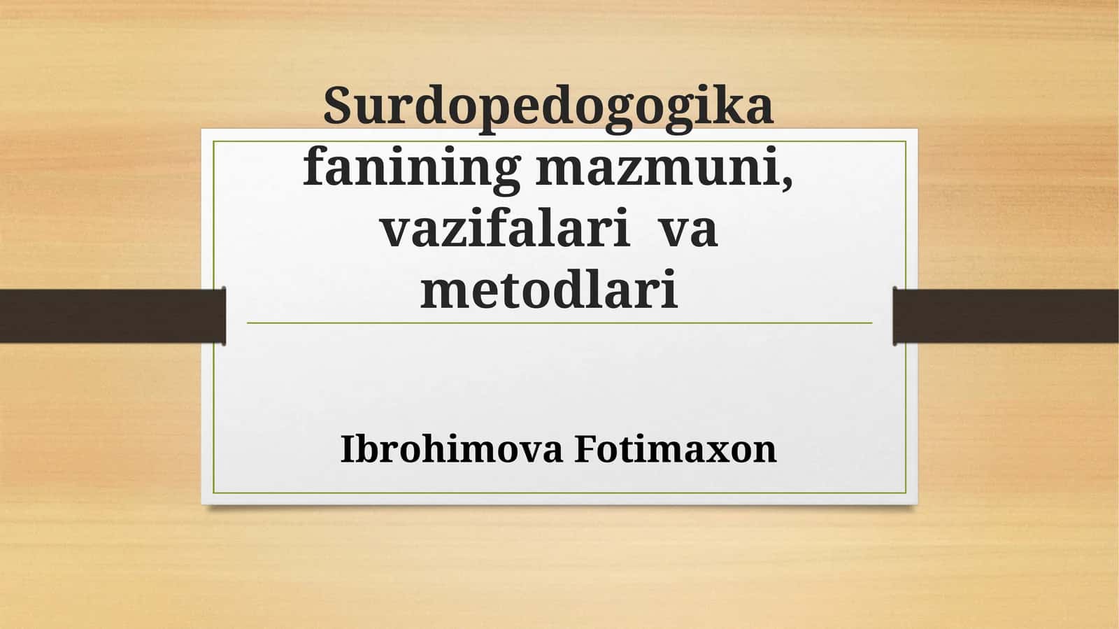Surdopedogika fanining mazmuni, vazifalari va metodlari