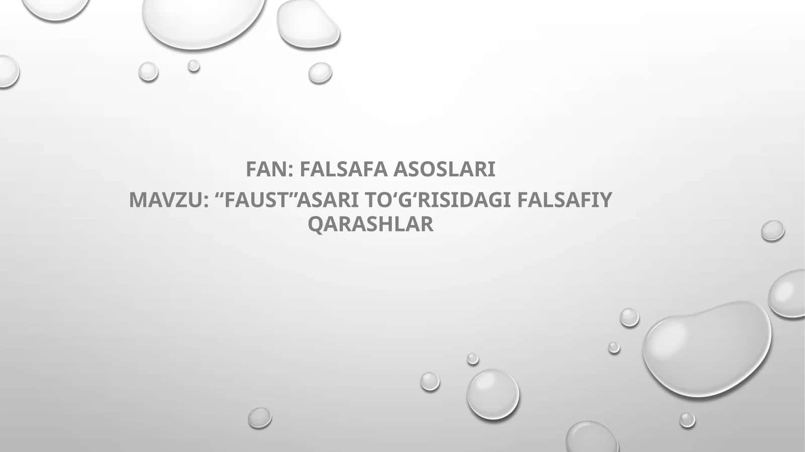 “Faust”asari toʻgʻrisidagi falsafiy qarashlar