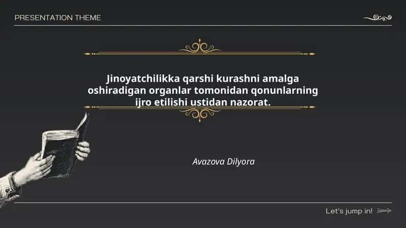 Jinoyatchilikka qarshi kurashni amalga oshiradigan organlar tomonidan qonunlarning ijro etilishi ustidan nazorat