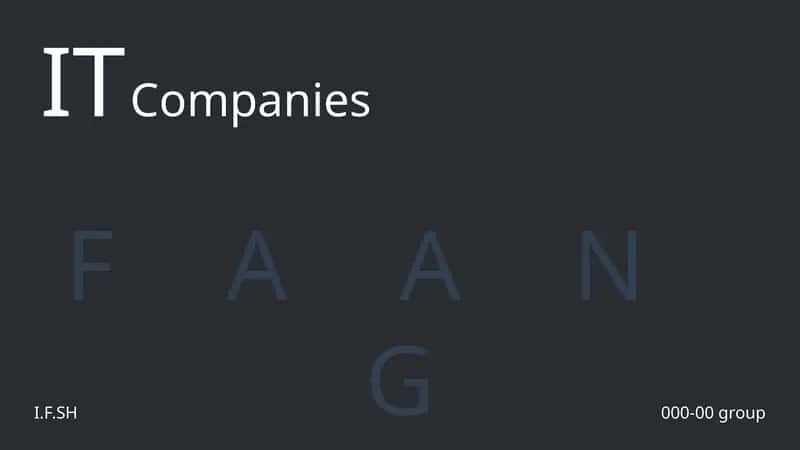 IT Companies - The FAANG Titans taqdimoti