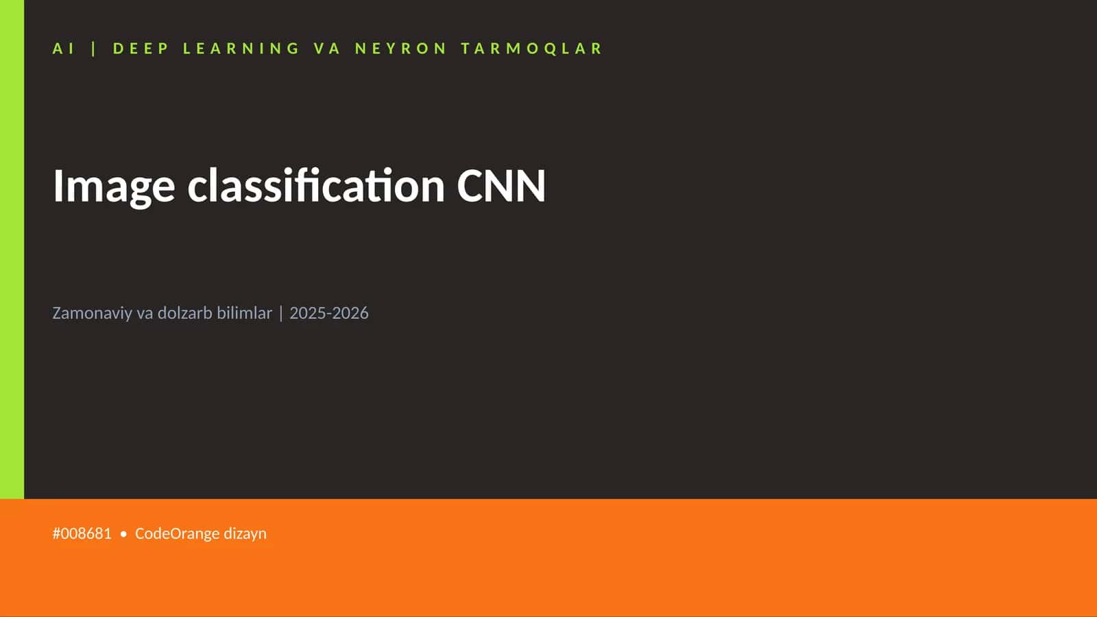 AI | DEEP LEARNING VA NEYRON TARMOQLAR