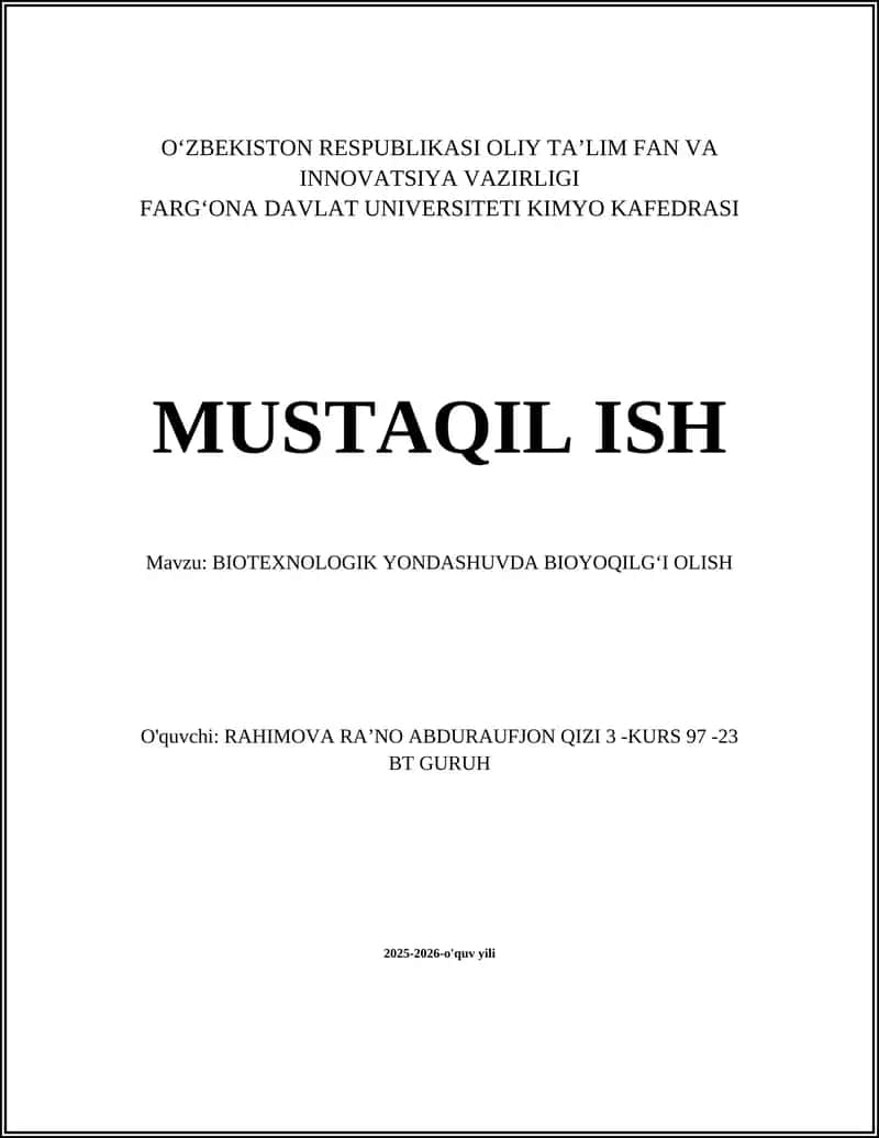 BIOTEXNOLOGIK YONDASHUVDA BIOYOQILGʻI OLISH