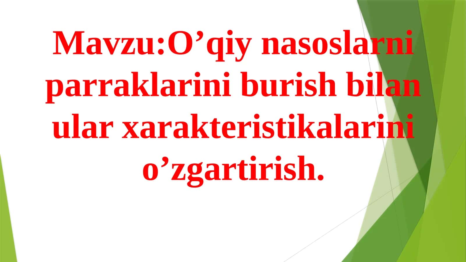 O’qiy nasoslarni parraklarini burish