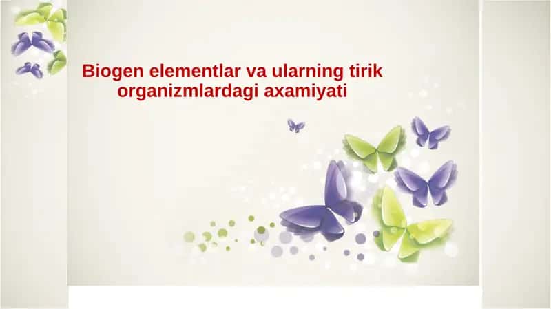 Biogenelementlar va ularning tirik organizmlar dagi axamiyati