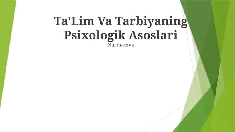Ta'lim Va Tarbiyaning Psixologik Asoslari