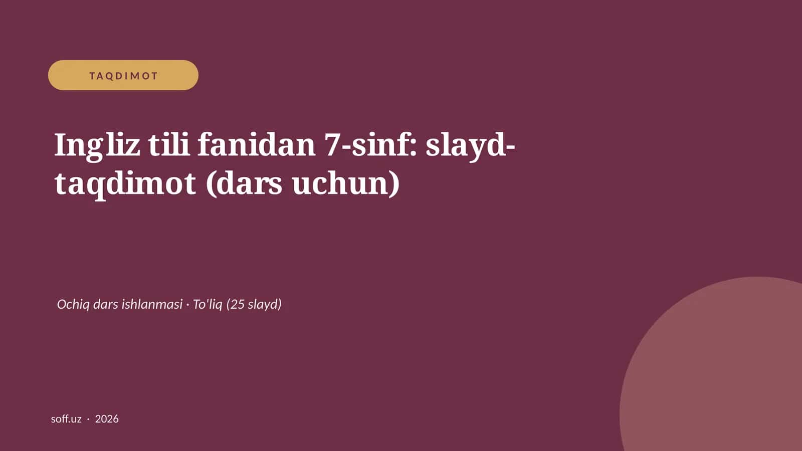 Ingliz tili fanidan 7-sinf: slayd-taqdimot (dars uchun)