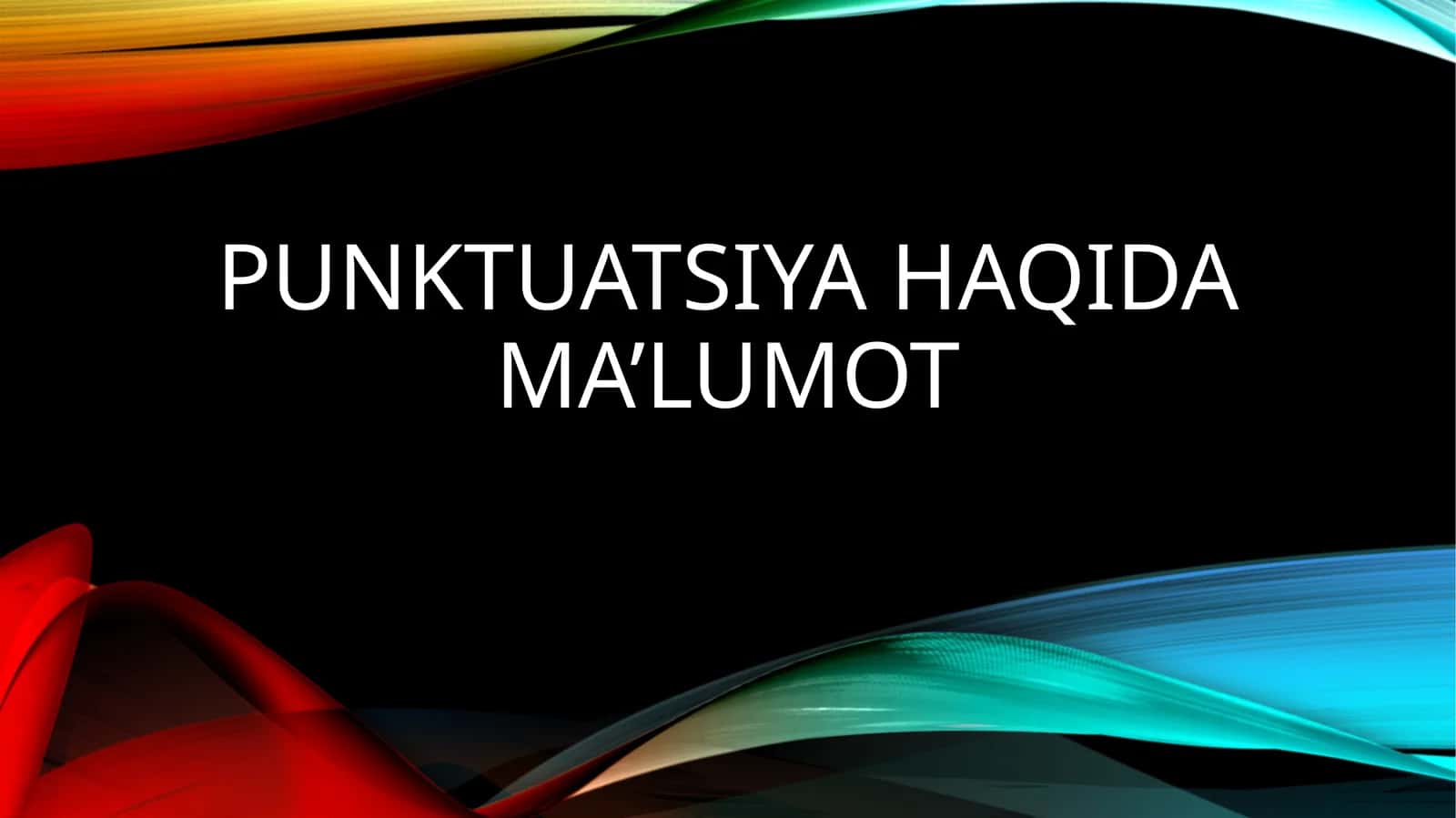Punktuatsiya haqida ma’lumot