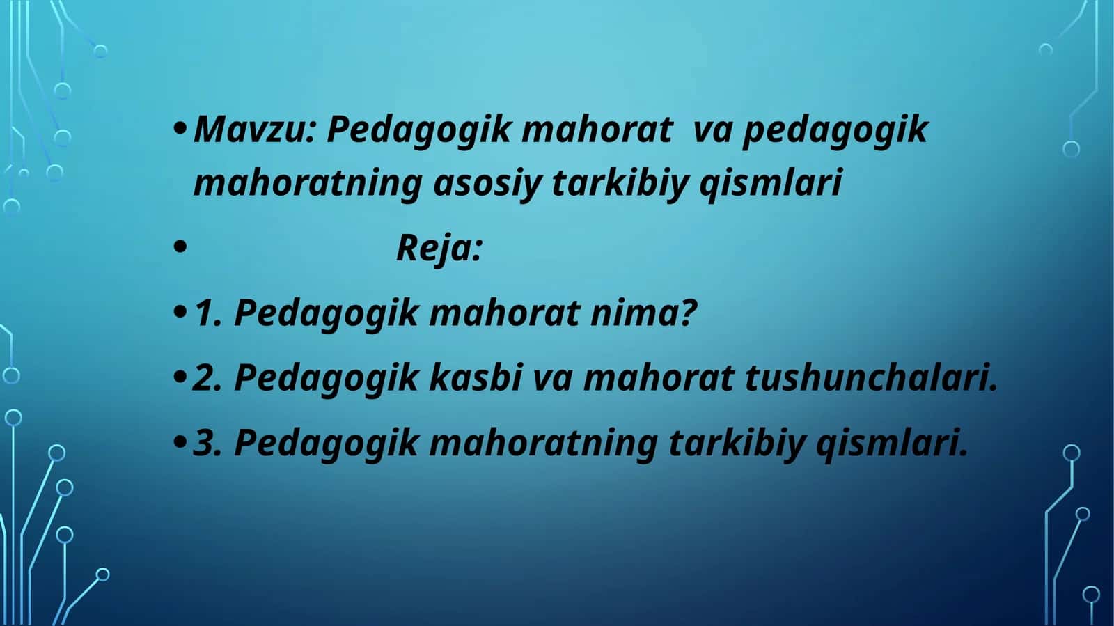 Pedagogik mahorat va pedagogik mahoratning asosiy tarkibiy qismlari