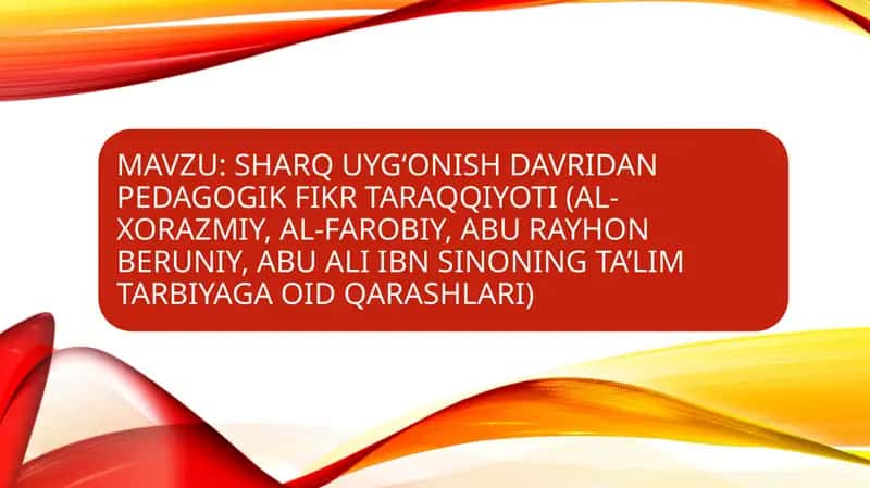 Sharq uyg‘onish davrida ta'lim-tarbiya