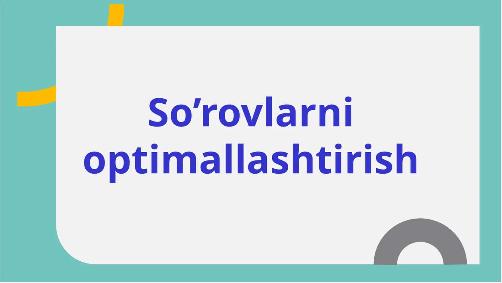 So’rovlarni optimallashtirish