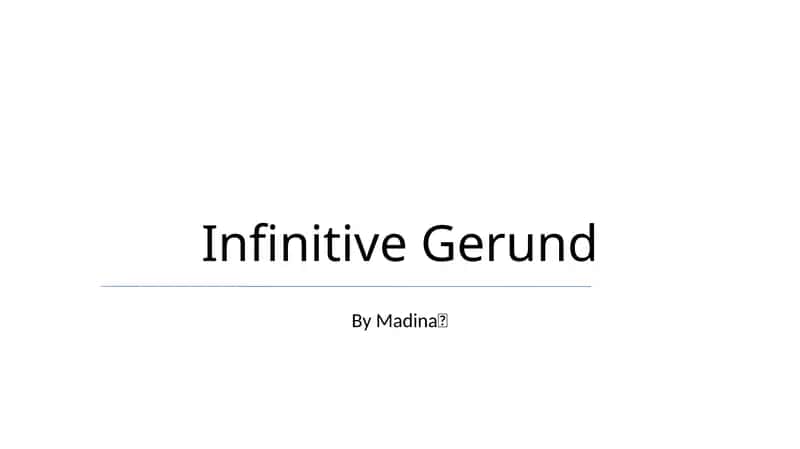 Infinitive Gerund