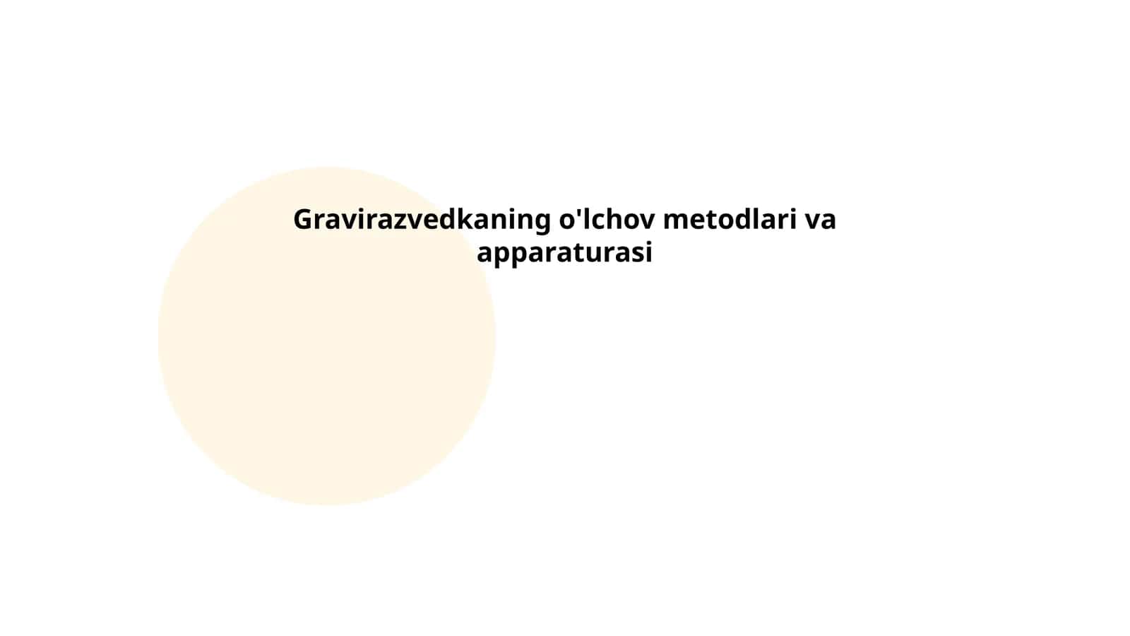 Gravirazvedkaning o'lchov metodlari va apparaturasi