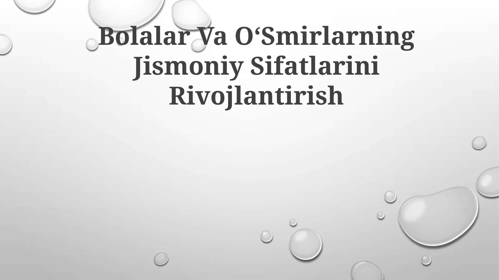 Bolalar Va OʻSmirlarning Jismoniy Sifatlarini Rivojlantirish