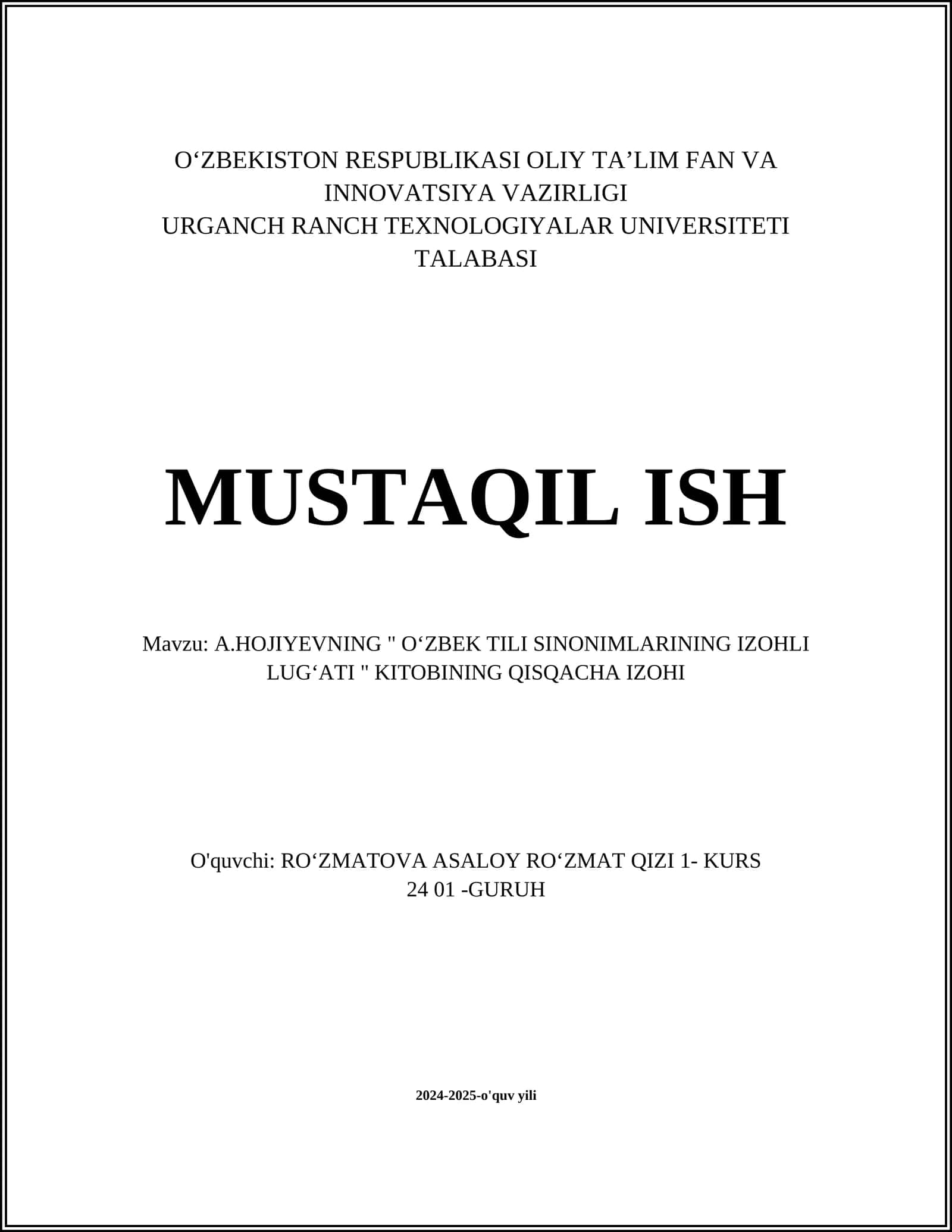 A.HOJIYEVNING " OʻZBEK TILI SINONIMLARINING IZOHLI LUGʻATI " KITOBINING QISQACHA IZOHI