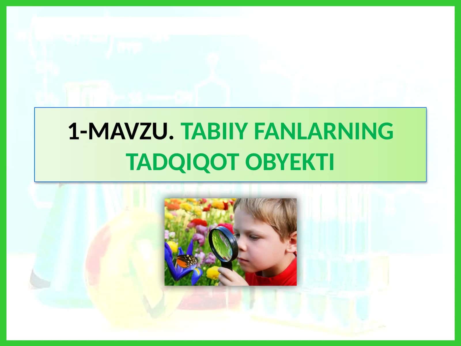 MAVZU.TABIIY FANLARNINGTADQIQOT OBYEKTI