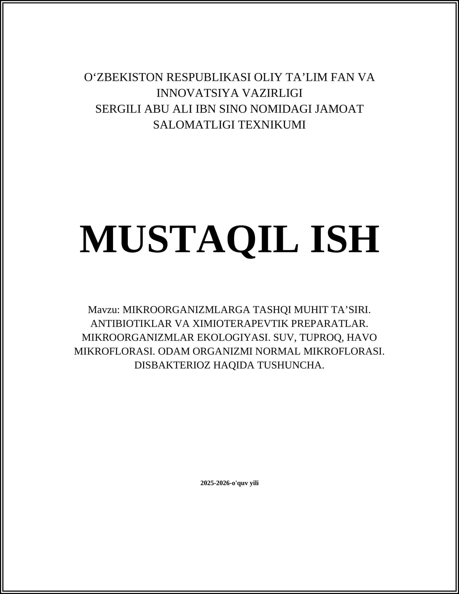 MIKROORGANIZMLARGA TASHQI MUHIT TAʼSIRI. ANTIBIOTIKLAR VA XIMIOTERAPEVTIK PREPARATLAR