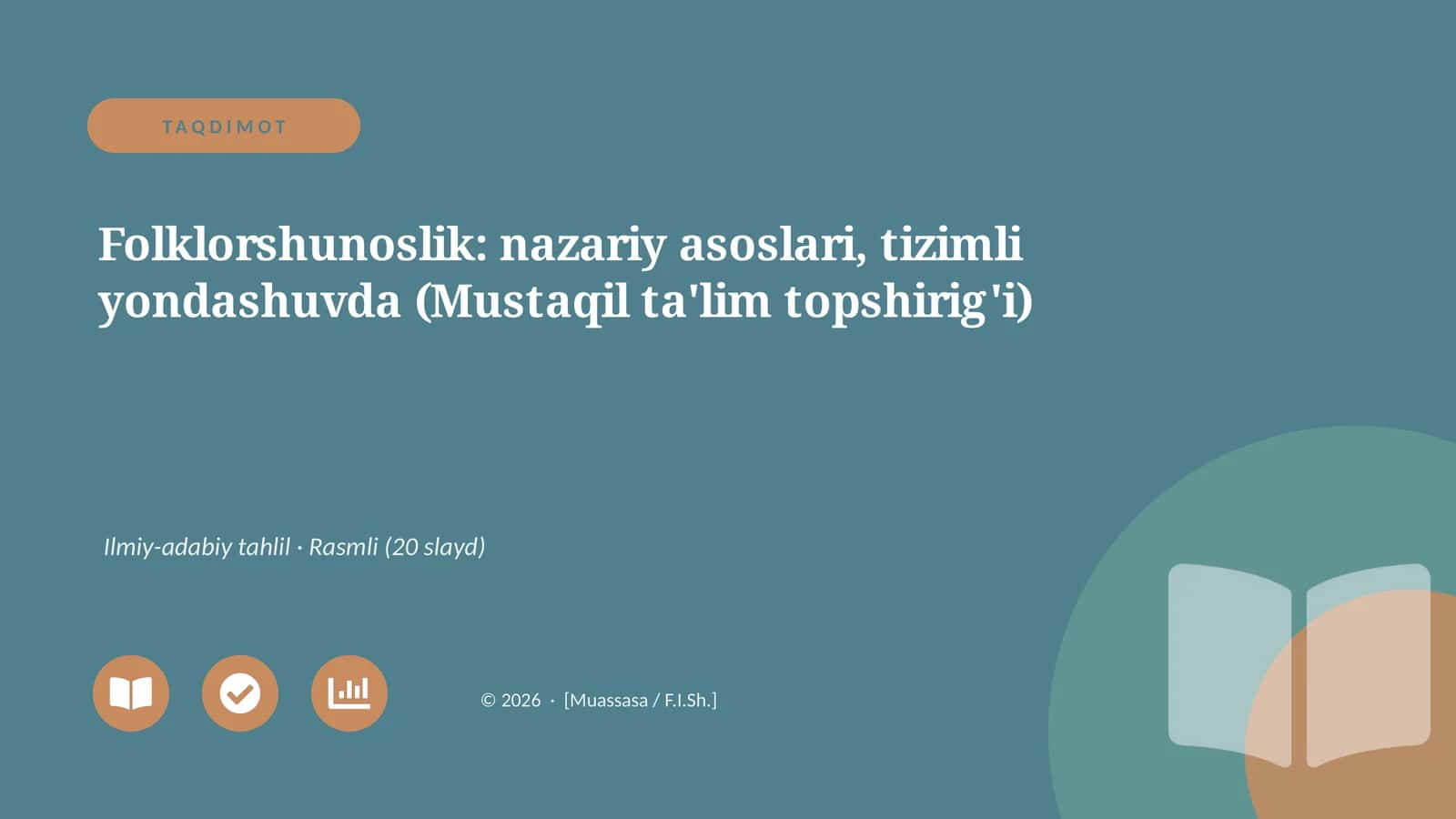 Folklorshunoslik: nazariy asoslari, tizimli yondashuvda (Mustaqil ta'lim topshirig'i)