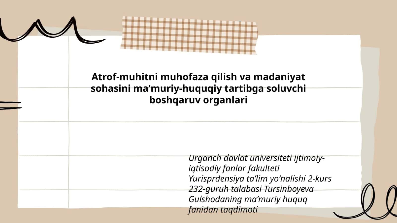 Atrof-muhitni muhofaza qilish va madaniyat sohasini maʼmuriy-huquqiy tartibga soluvchi boshqaruv organlari
