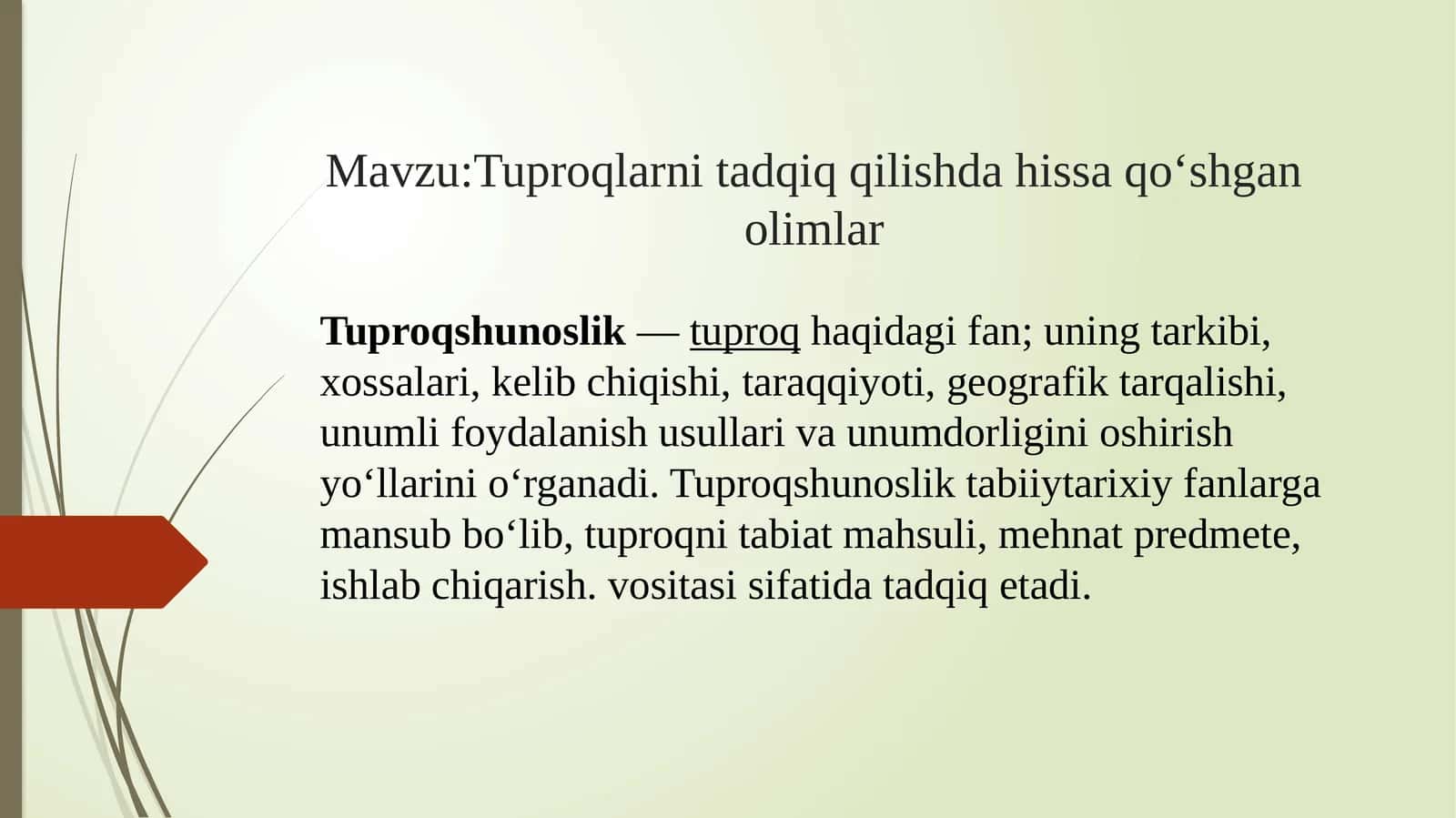 Tuproqlarni tadqiq qilishda hissa qo‘shgan olimlar