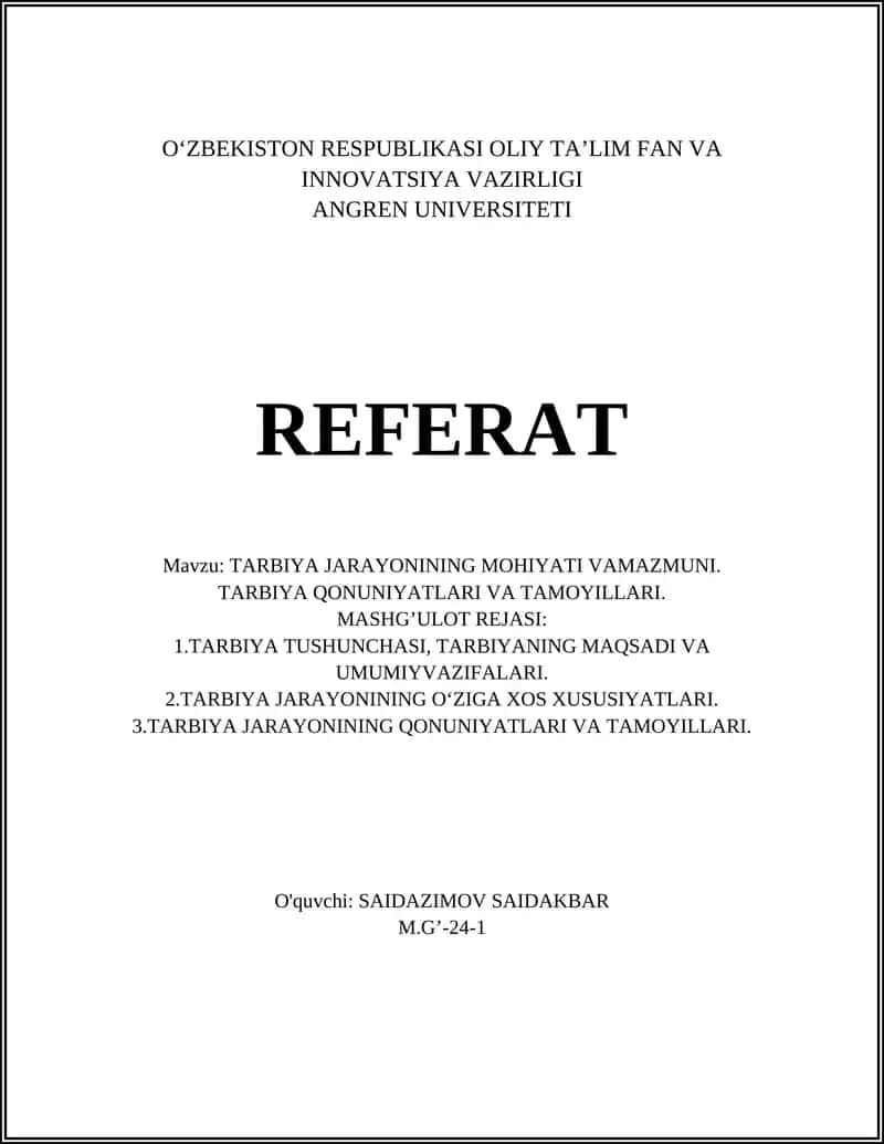 TARBIYA JARAYONINING MOHIYATI VAMAZMUNI. TARBIYA QONUNIYATLARI VA TAMOYILLARI