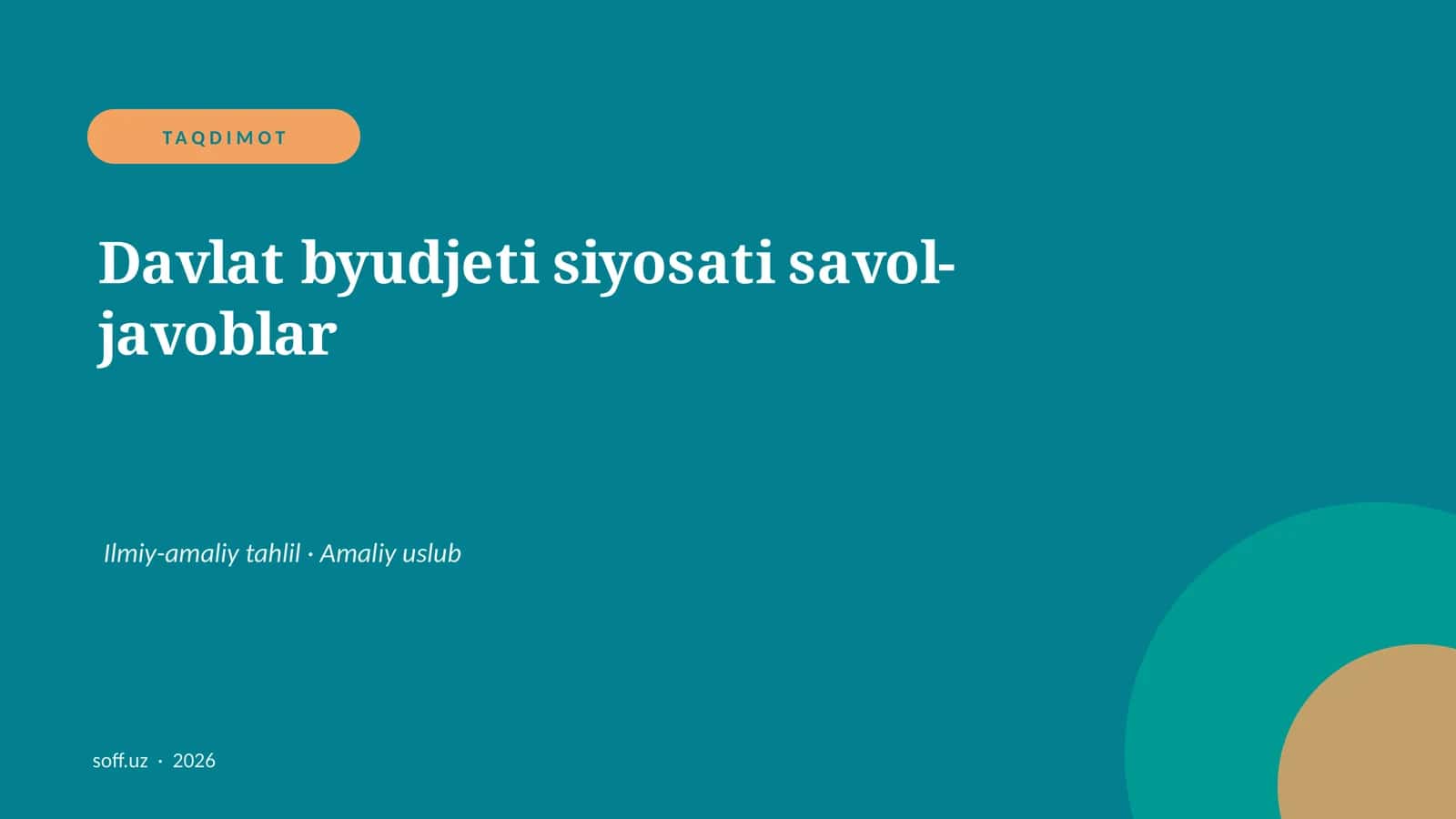 Davlat byudjeti siyosati savol-javoblar