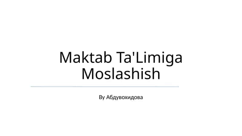Zamonaviy ta'lim tizimiga moslashish