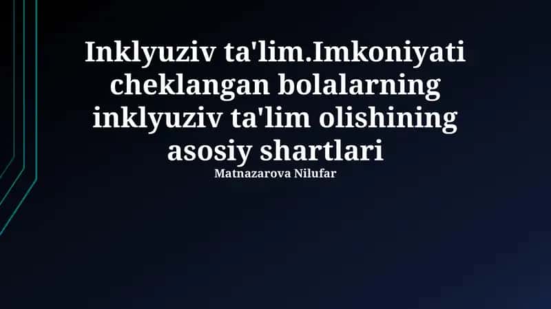Imkoniyatlari Cheklangan Bolalar Uchun Inklyuziv Ta'lim
