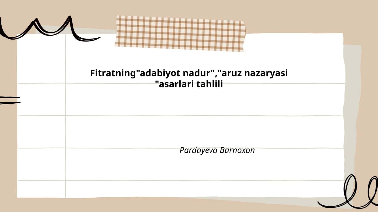 Fitratning"adabiyot nadur","aruz nazaryasi "asarlari tahlili