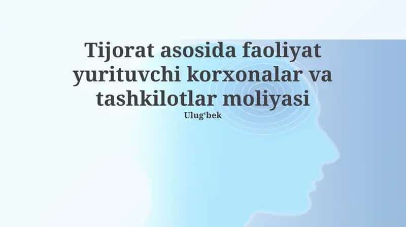 Savdo Korxonalari va Tashkilotlarining Moliyaviy Tahlili
