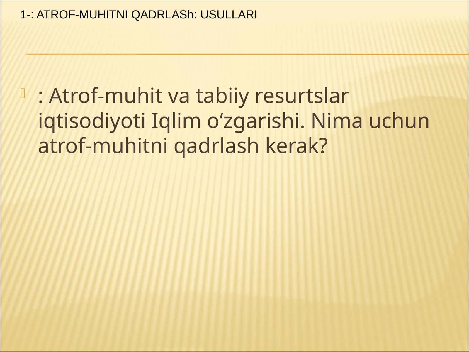 ATROF-MUHITNI QADRLASh: USULLARI