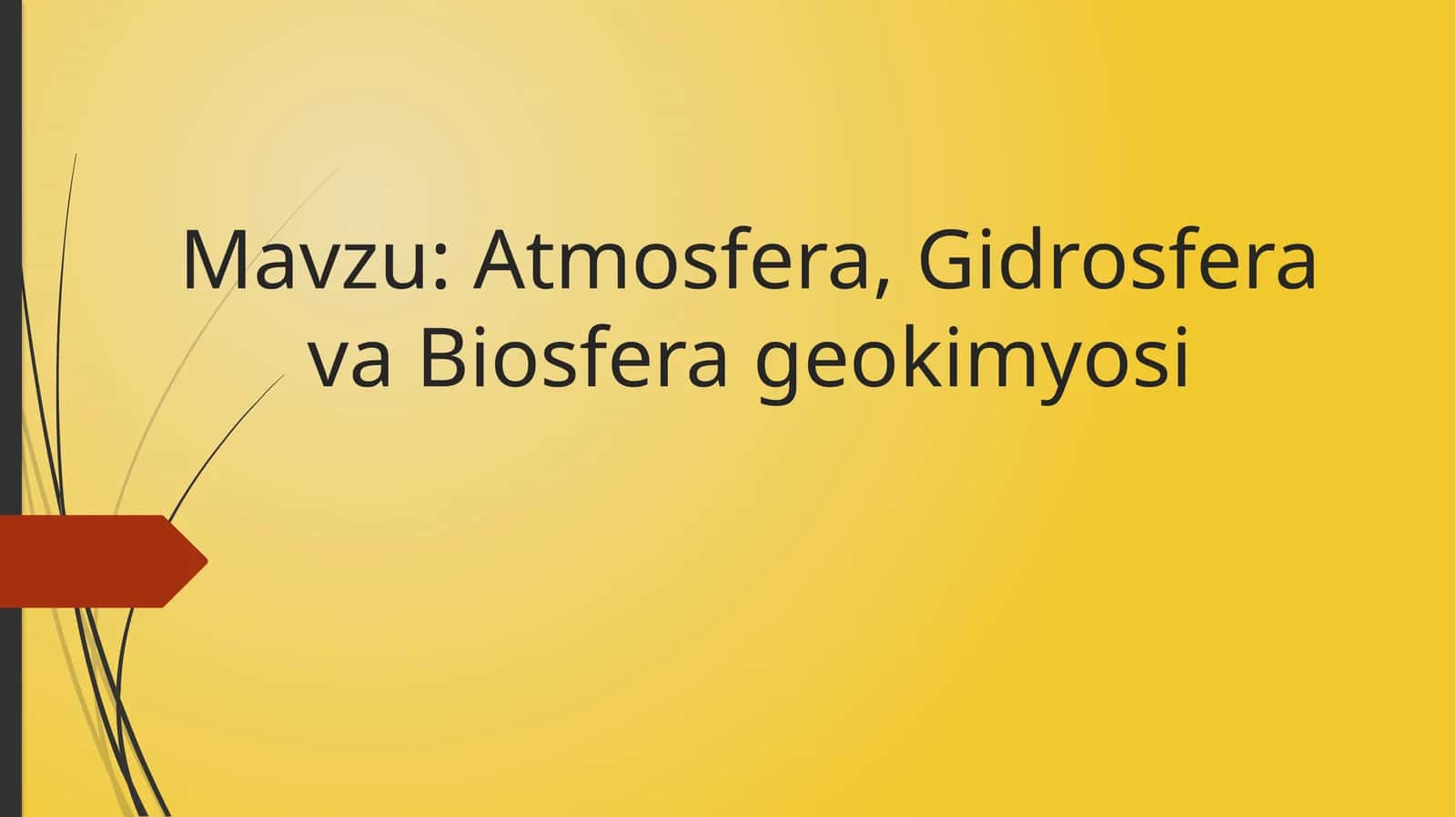Atmosfera, Gidrosfera va Biosfera geokimyosi
