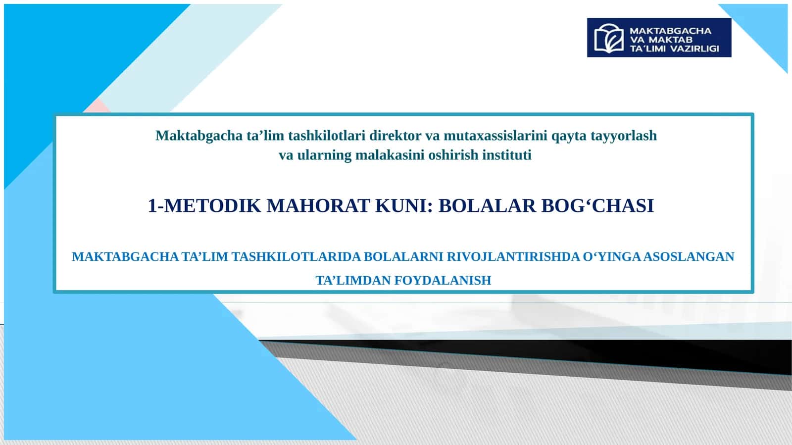 METODIK MAHORAT KUNI: BOLALAR BOG‘CHASI