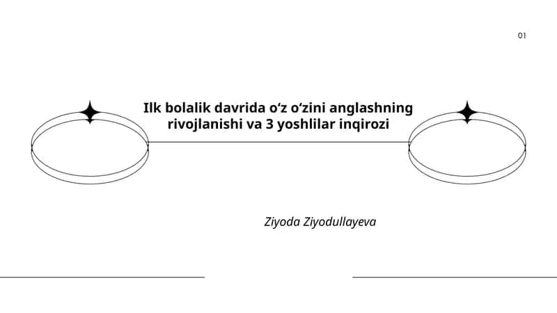 Ilk bolalik davrida o‘z o‘zini anglashning rivojlanishi va 3 yoshlilar inqirozi