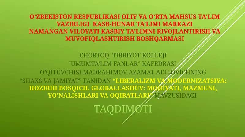 LIBERALIZM VA MODERNIZATSIYA: HOZIRHI BOSQICH. GLOBALLASHUV: MOHIYATI, MAZMUNI, YO’NALISHLARI VA OQIBATLARI