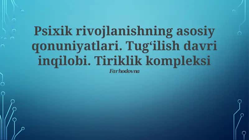 Psixik rivojlanishning asosiy qonuniyatlari