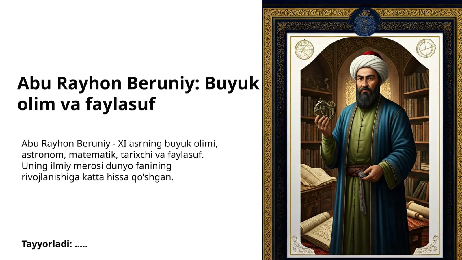 Abu Rayhon Beruniy: Buyuk olim va faylasuf