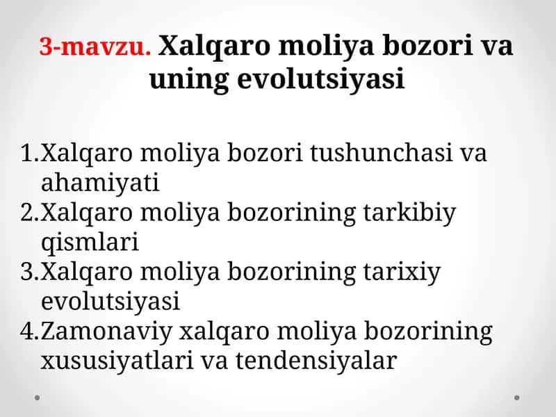 3-mavzu.Xalqaro moliya bozori va uning evolutsiyasi