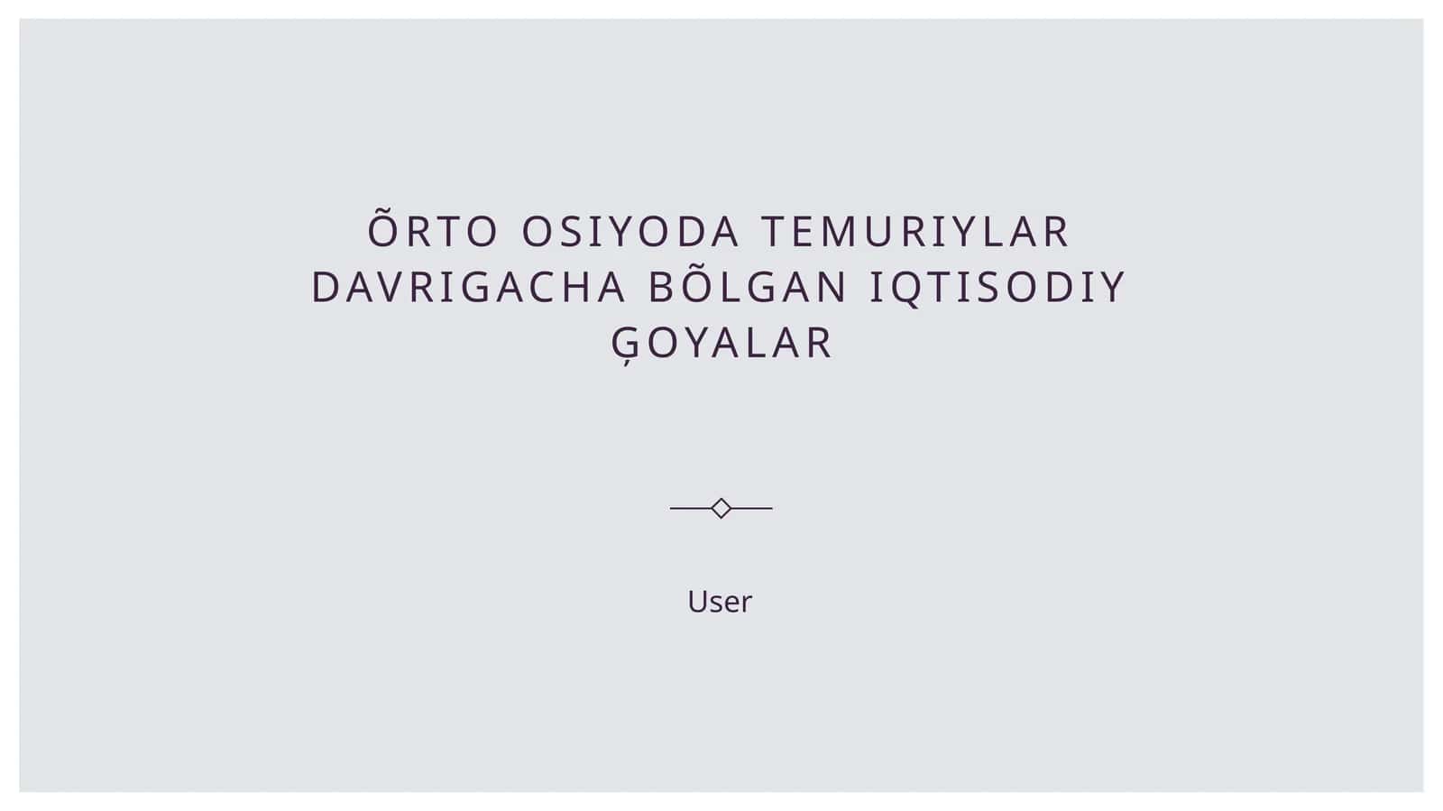 Õrto osiyoda Temuriylar davrigacha bõlgan iqtisodiy ģoyalar