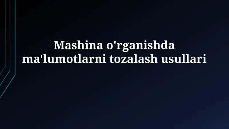 Ma'lumotlarni tozalashusullari