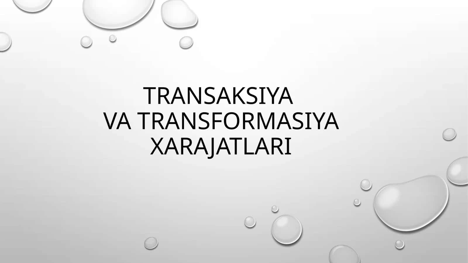 Transaksiya va transformatsiya xarajatlari