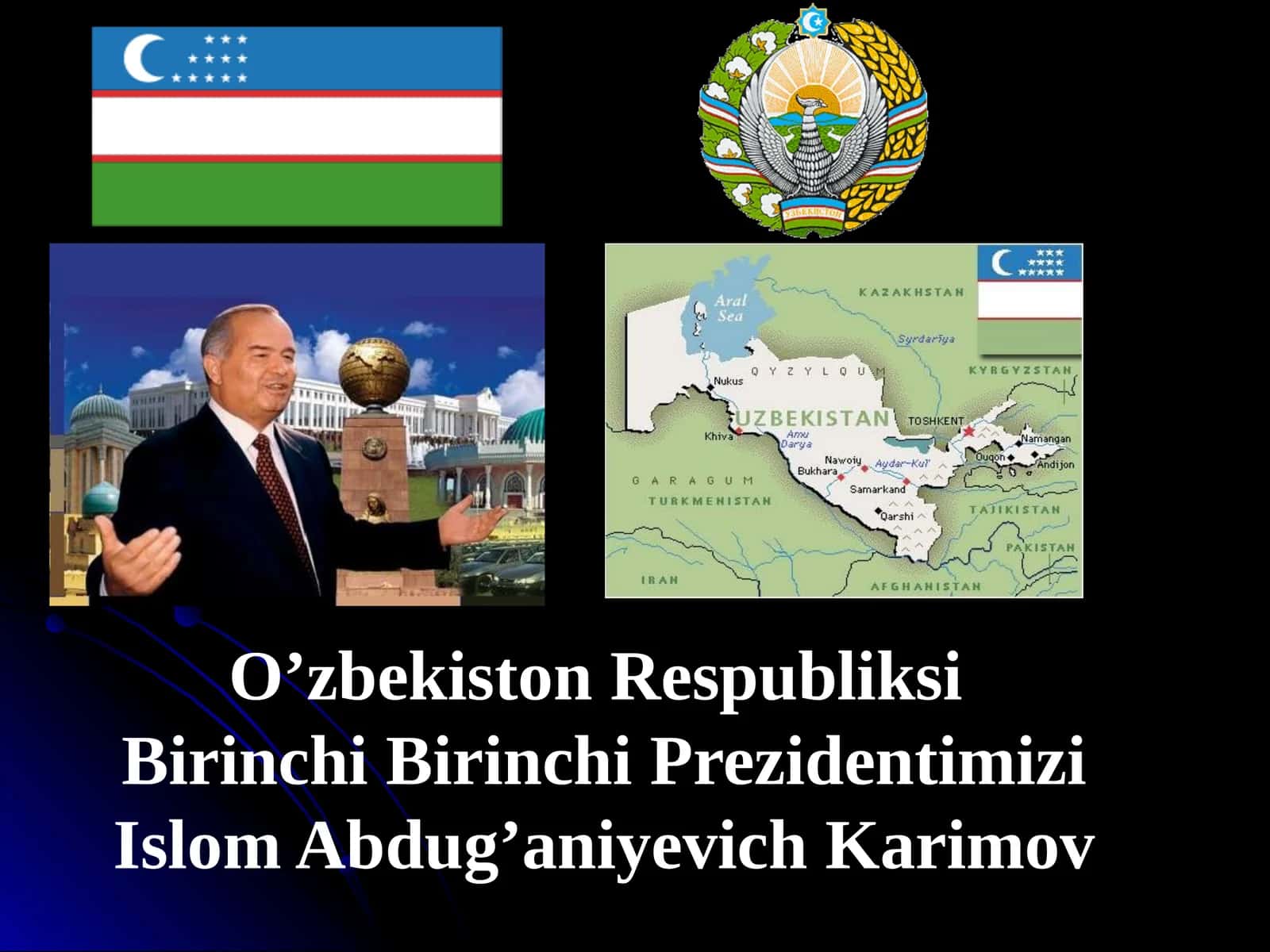 O’zbekiston Respubliksi Birinchi Prezidentimiz Islom Abdug’aniyevich Karimov