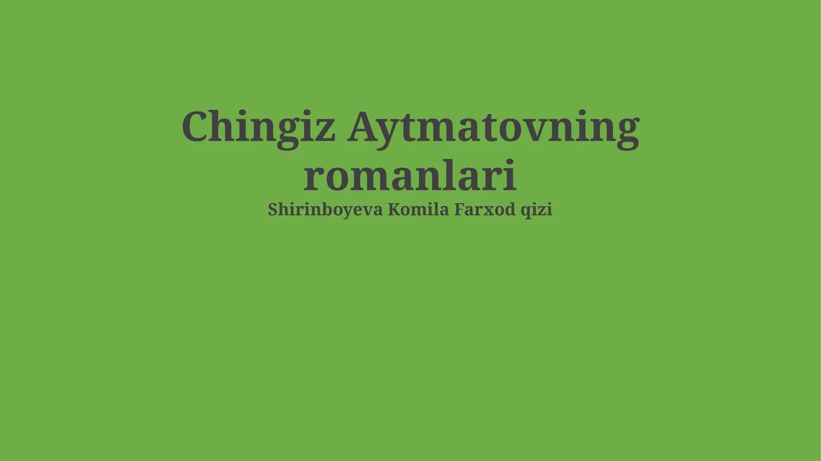 Chingiz Aytmatovning romanlari