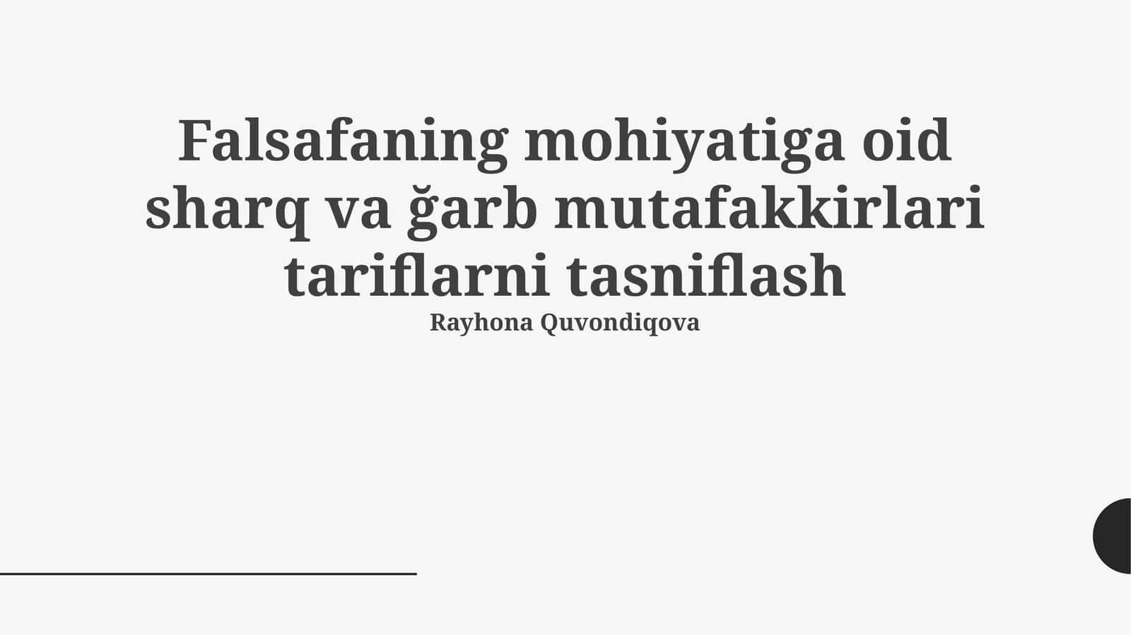 Falsafaning mohiyatiga oid sharq va ğarb mutafakkirlari tariflarni tasniflash