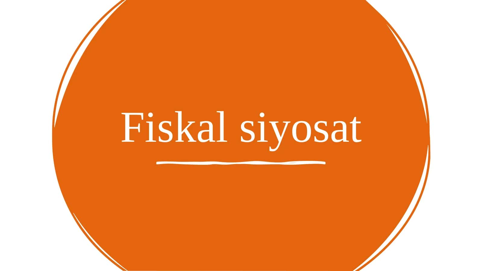 Fiskal siyosat