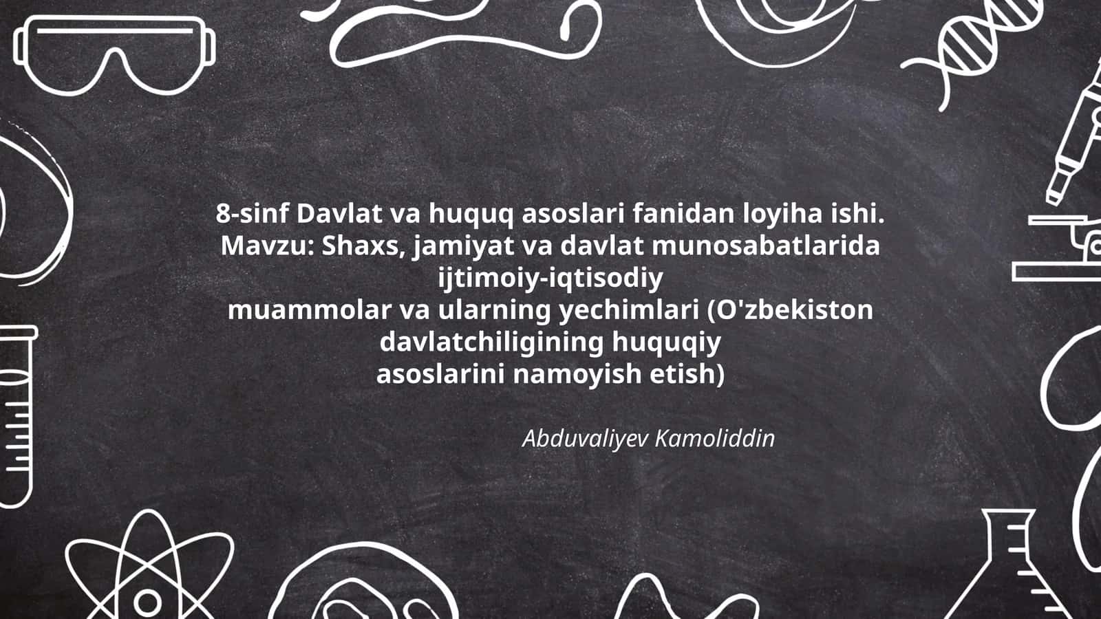 8-sinf Davlat va huquq asoslari fanidan loyiha ishi