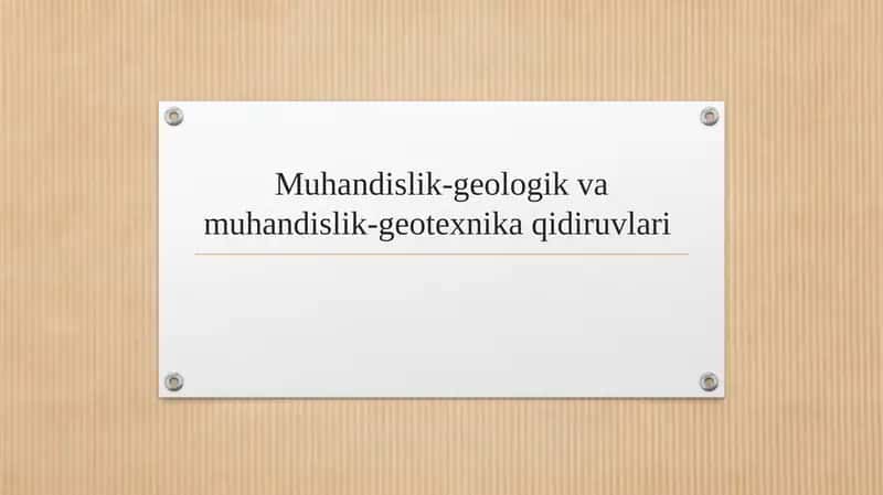 Muhandislik-geologik va muhandislik-geotexnika qidiruvlari